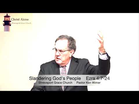Slandering God's People - Ezra 4:7-24 - Full message