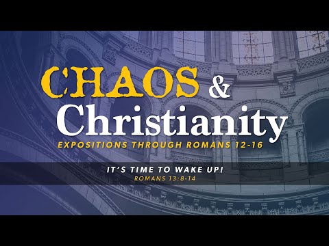 April 24, 2022 | It's Time to Wake Up! (Romans 13:8-14)