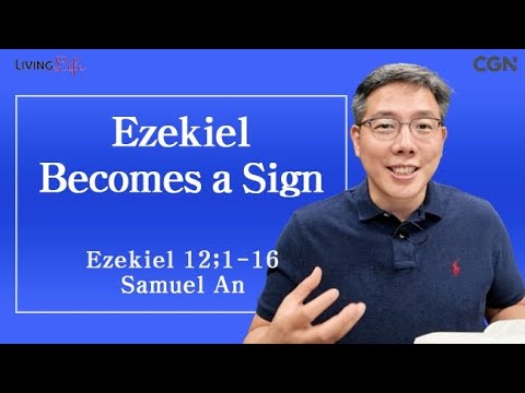 Ezekiel Becomes a Sign (Ezekiel 12:1-16) Living Life 08/03/2025 Daily Devotional Bible Study