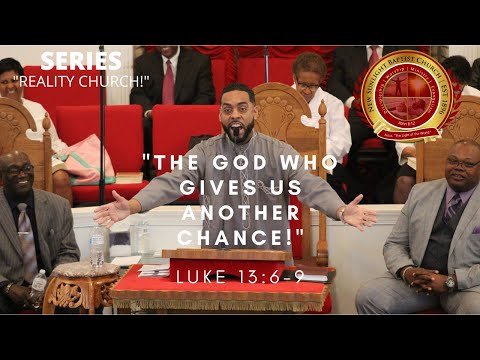 "The God Who Gives Us Another Chance" - Luke 13:6-9