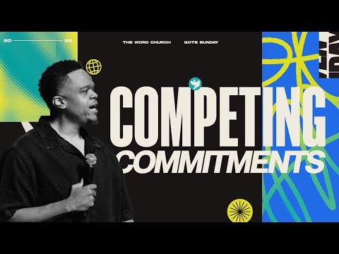 Pastor AD3 // Competing Commitments! // The Word Church