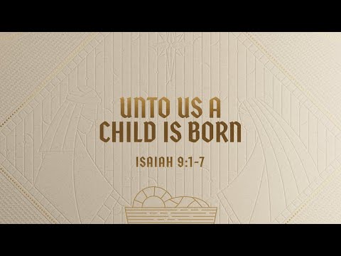 Blake White - Unto to Us a Child is Born (Isaiah 9:17)