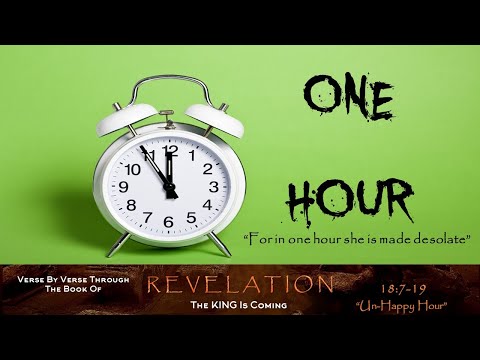 "Un-Happy Hour" Revelation 18:7-19