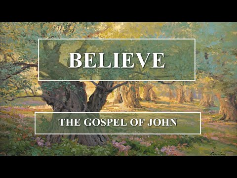 "Believe the Gospel of John-Praying for the Future Church" - John 17:25