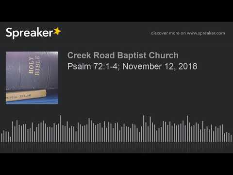 Psalm 72:1-4; November 12, 2018