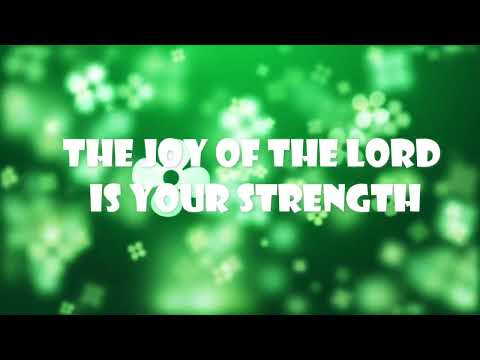 The Joy of The Lord is Your Strength (Nehemiah 8:6-12) Mission Blessings