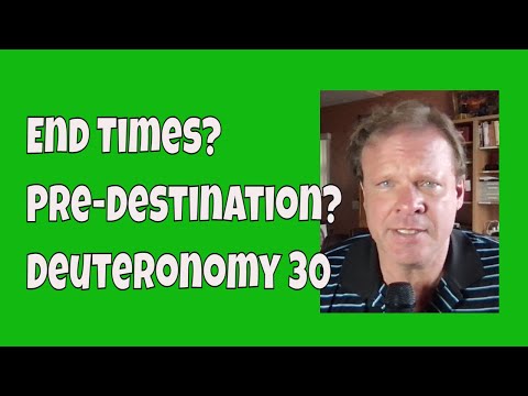 Predestination? EndTimes? Deuteronomy 30:15-17 #DiveDeepTogether