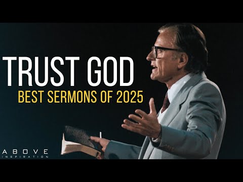 TRUST GOD | Best Motivational Sermons Of 2025 (So Far) - 3 Hour Powerful Christian Inspiration
