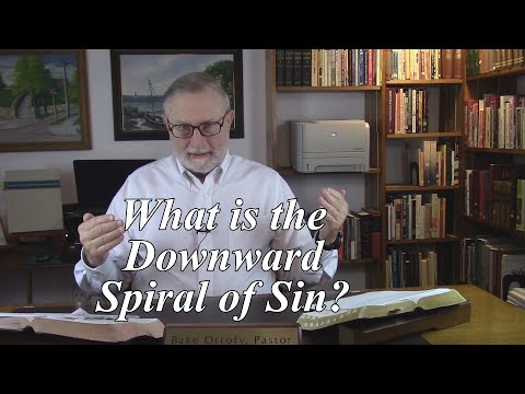 What is the Downward Spiral of Sin? Colossians 3:5. (#93)