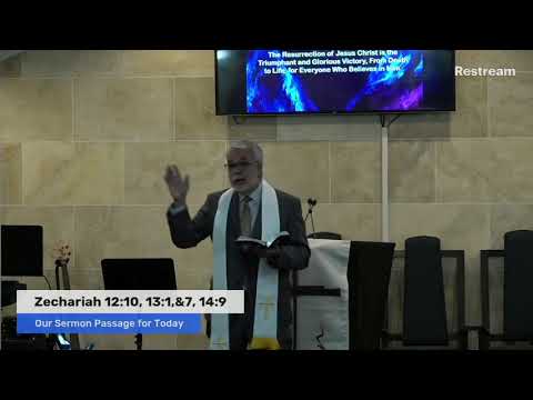 The Power of The Resurrection (Zechariah 12:10, 13:1, 7, 14:9)