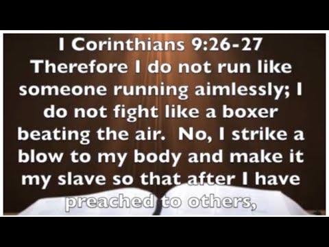 I Corinthians 9:26-27 -  Paul's Approach To Ministry