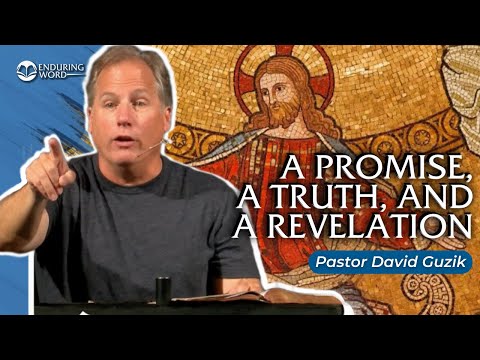 A Promise, A Truth, & A Revelation | John 14:15-24