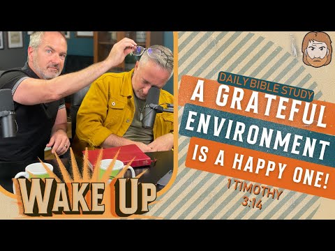 A Grateful Environment is a Happy One! | John 6:11