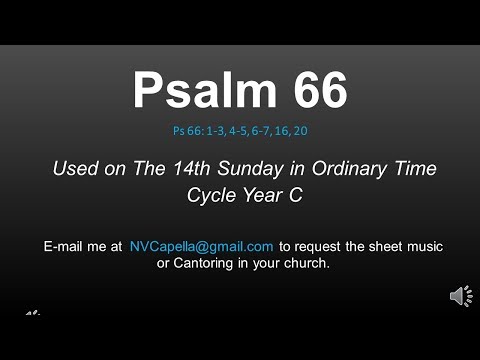Psalm 66: 14th Sunday in Ordinary Time Year C - Let all the earth cry out - Nicolas Viyof
