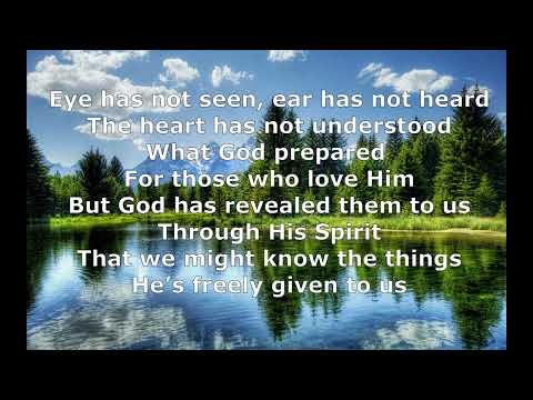 EYE HAS NOT SEEN (Acts 28:27, 1 Corinthians 2:9-12)