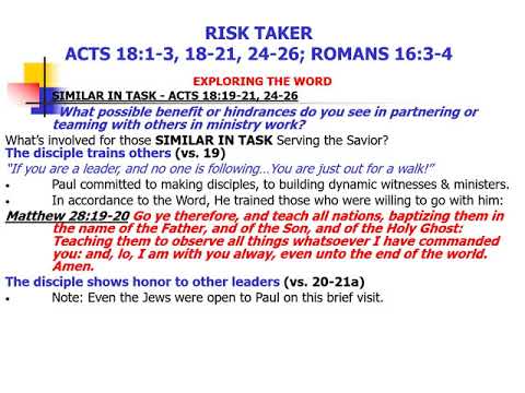 RISK TAKER - Acts 18:1-3, 18-21, 24-26; Romans 16:3-4