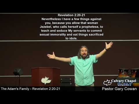 Part 13 - Revelation 2:20-21 The Adam's Family