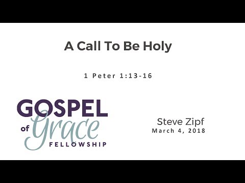 A Call to Be Holy (1 Peter 1:13-16)