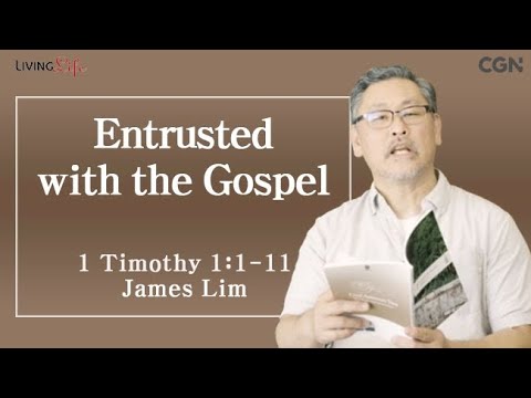 Entrusted with the Gospel (1 Timothy 1:1-11) Living Life 07/08/2025 Daily Devotional Bible Study