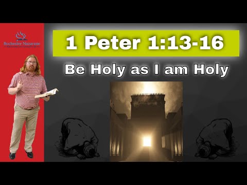 Sunday Worship Service - 5/17/20 - 1 Peter 1:13-16