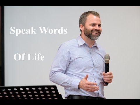 Speak Words Of Life | Proverbs 18 : 21, 15 : 4 ; Luke 6 : 45