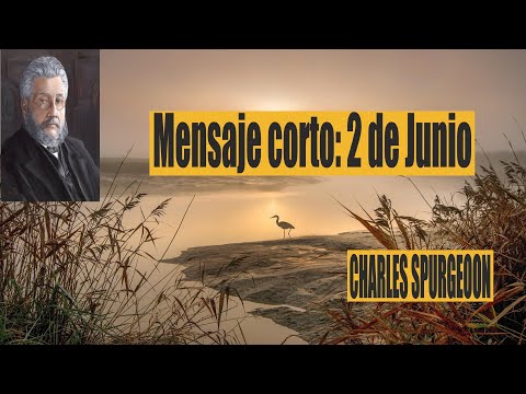 Charles Spurgeon/mensaje corto 2 de Junio -  y romperé tus coyundas.” Nahum 1: 13.
