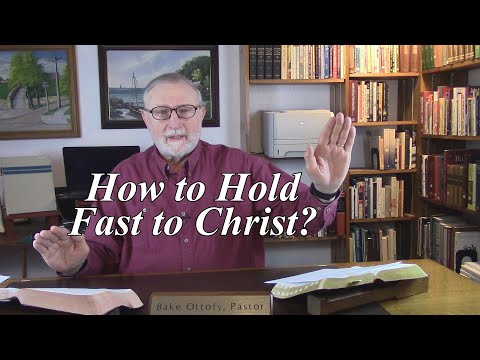 How to Hold Fast to Christ? Colossians 2:17-20. (#88)