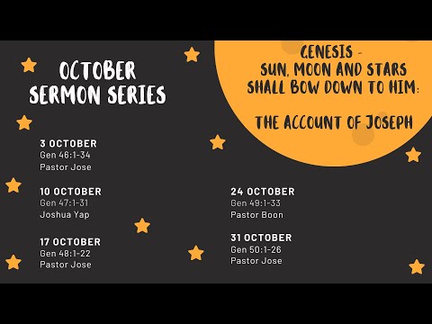 Jacob's Blessing to Joseph (Genesis 48:1-22) 17 October 2021 AD