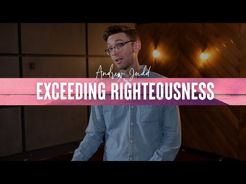 Exceeding Righteousness (Matthew 5:17-20)