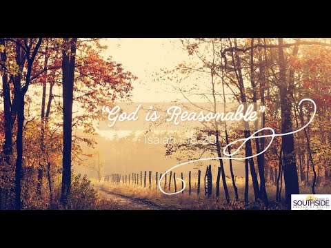 "God is Reasonable" Isaiah 1:18-20