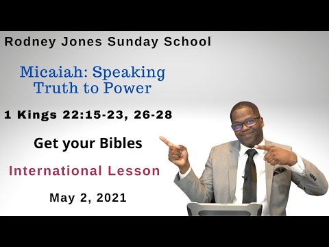 Micaiah Speaking Truth to Power, 1 Kings 22:15-23, 26-28, May 2, 2021, Sunday school lesson (Int)