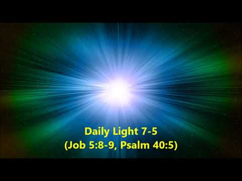 Daily Light January 7th, part 5 (Job 5:8-9, Psalm 40:5)