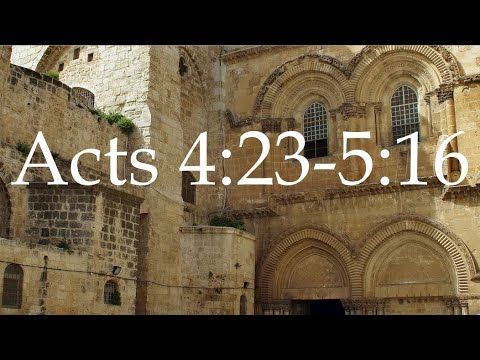 Acts 4:23 - 5:16