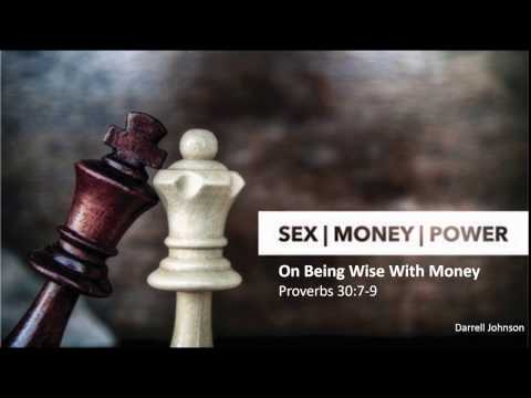 2016/11/05 - Proverbs 30:7-9 - Being Wise with Money