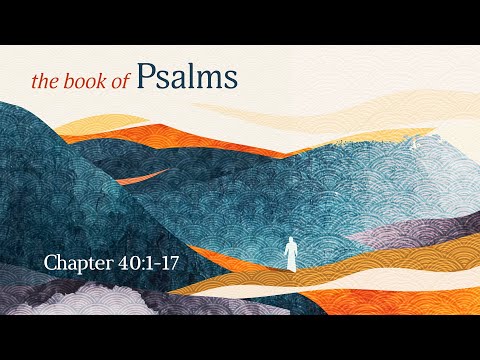 Psalm 40:1-17