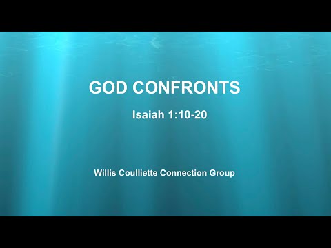 GOD CONFRONTS - Isaiah 1:10-20