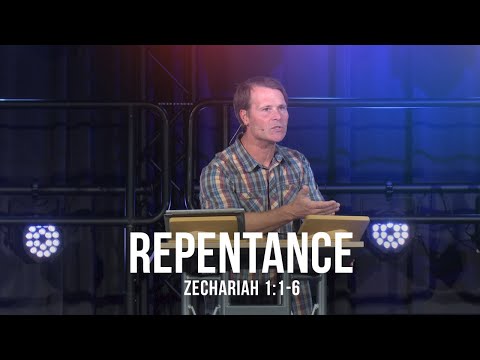 Repentance (Zechariah 1:1-6)