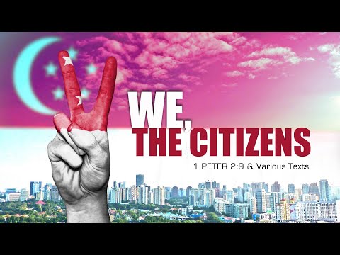 8 August 2021 — We, the Citizens... | 1 Peter 2:9-10; various texts