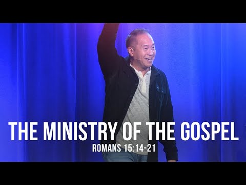 The Ministry of the Gospel (Romans 15:14-21)