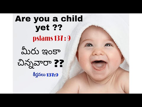 Are you child yet?  Psalms 137:9