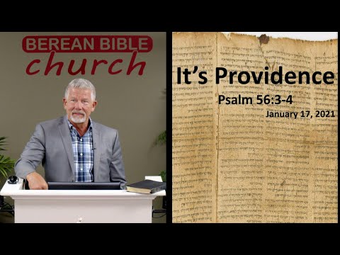 It's Providence! (Psalms 56:3-4)