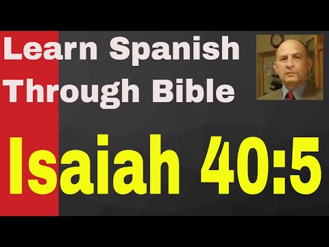 Isaiah 40:5  http://learnspanishthroughbible.blogspot.com