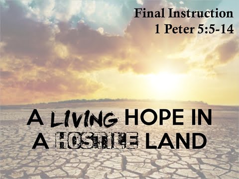 Michael York - Final Instruction: 1 Peter 5:5-14 - September 13, 2015