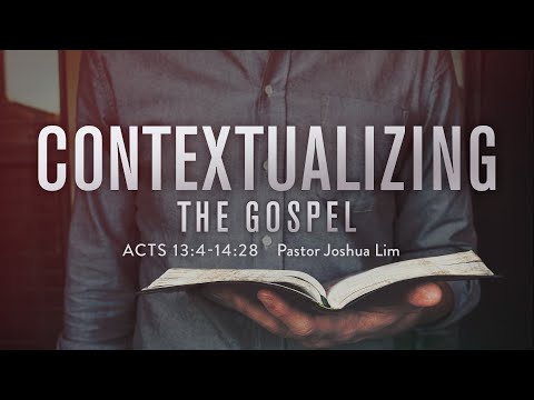 Contextualizing the Gospel | Acts 13:4-14:28