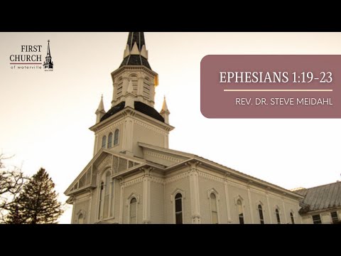 Rev. Dr. Stephen O. Meidahl, Ephesians 1:19-23