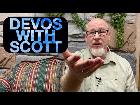 6-10-2020 Devotions With Scott - Proverbs 1:24-33
