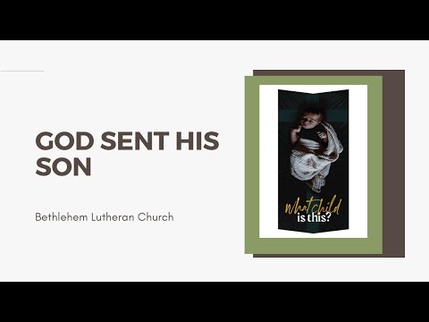God Sent His Son | Galatians 4:4-7 | Christmas 2