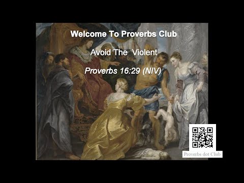 Avoid The Violent - Proverbs 16:29