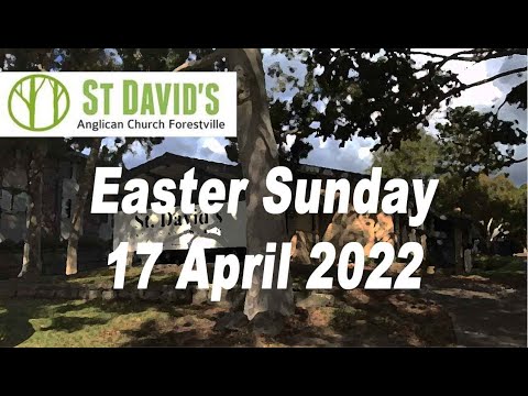 St David's - 10am Church - Easter Sunday Luke 23:50-24:12