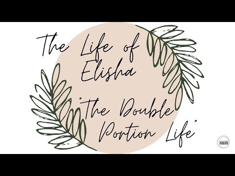 The Double Portion Life pt. 3 :: 2 Kings 4:1-44